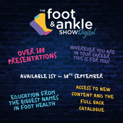FAShow Digital 2026 The Foot and Ankle Show Digital - Providing access to Podiatry CPD with over 100 presentations
